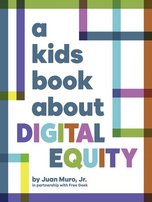cover image of A Kids Book About Digital Equity